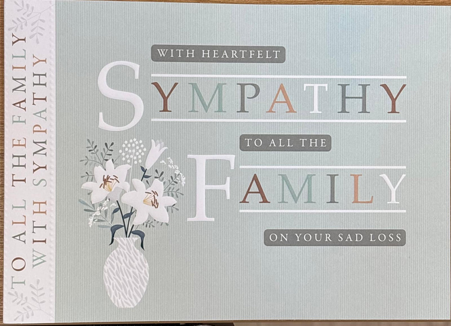 To All The Family Sympathy Card - Words 'n' Wishes