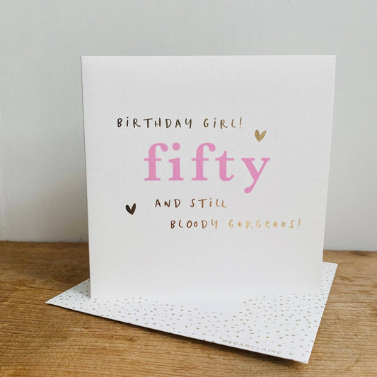 Age 50 Birthday Card - Megan Claire