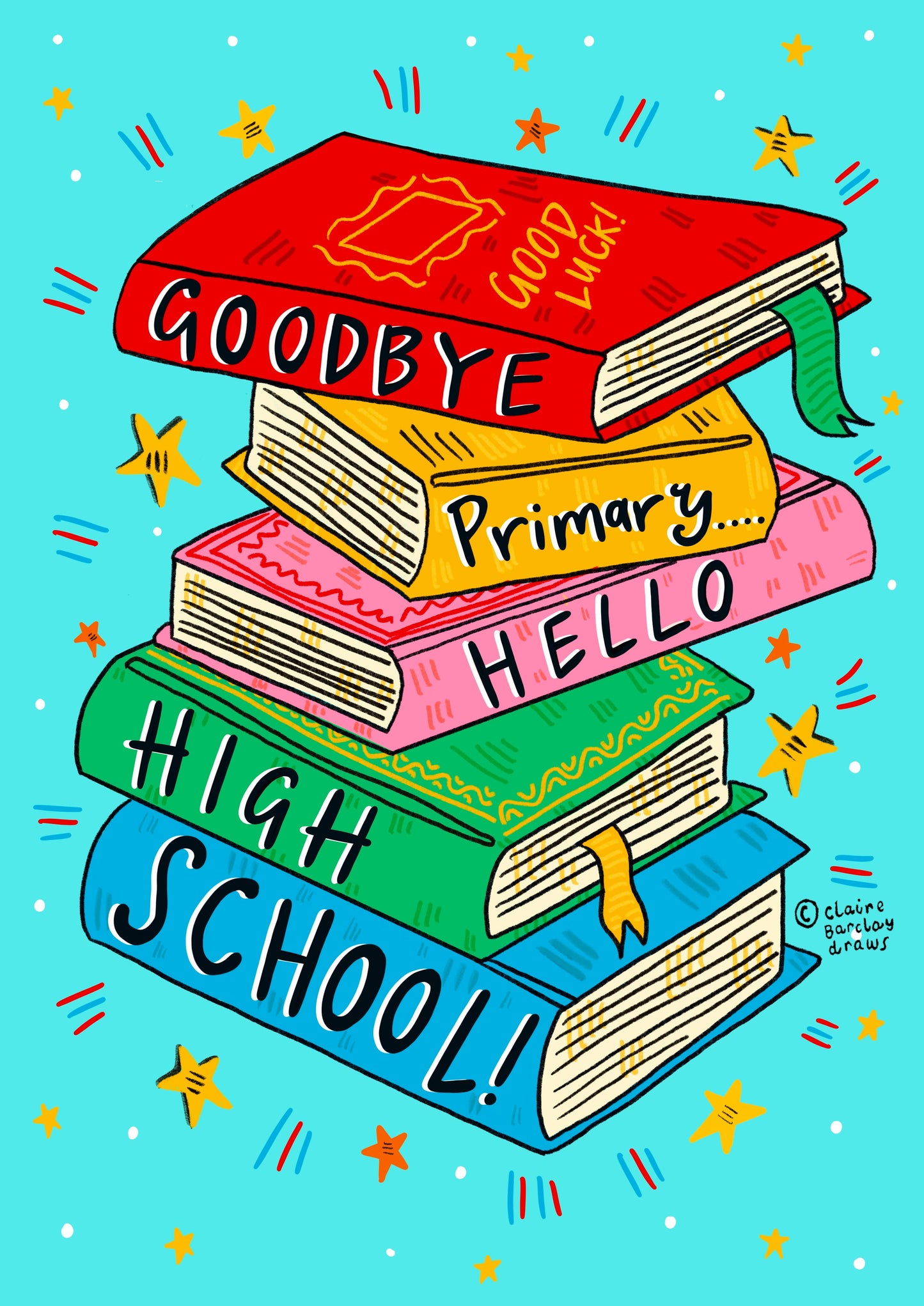 Goodbye primary…Hello High School! School Leavers Card