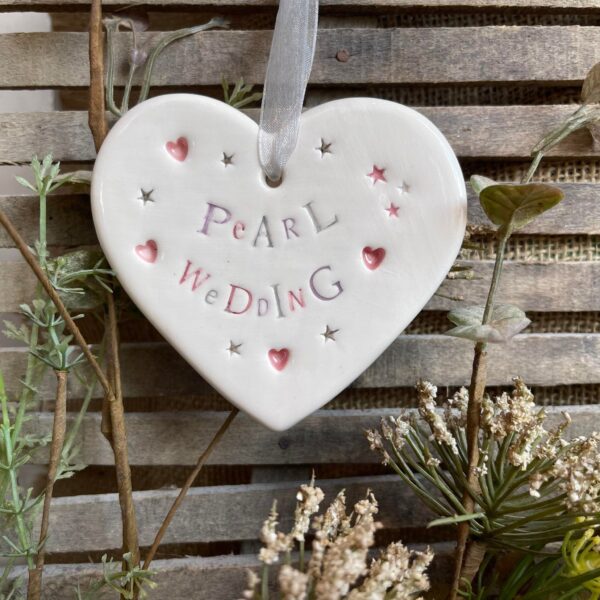 Handmade Hanging Ceramic Heart with Thoughtful Message - Pearl Wedding Anniversary