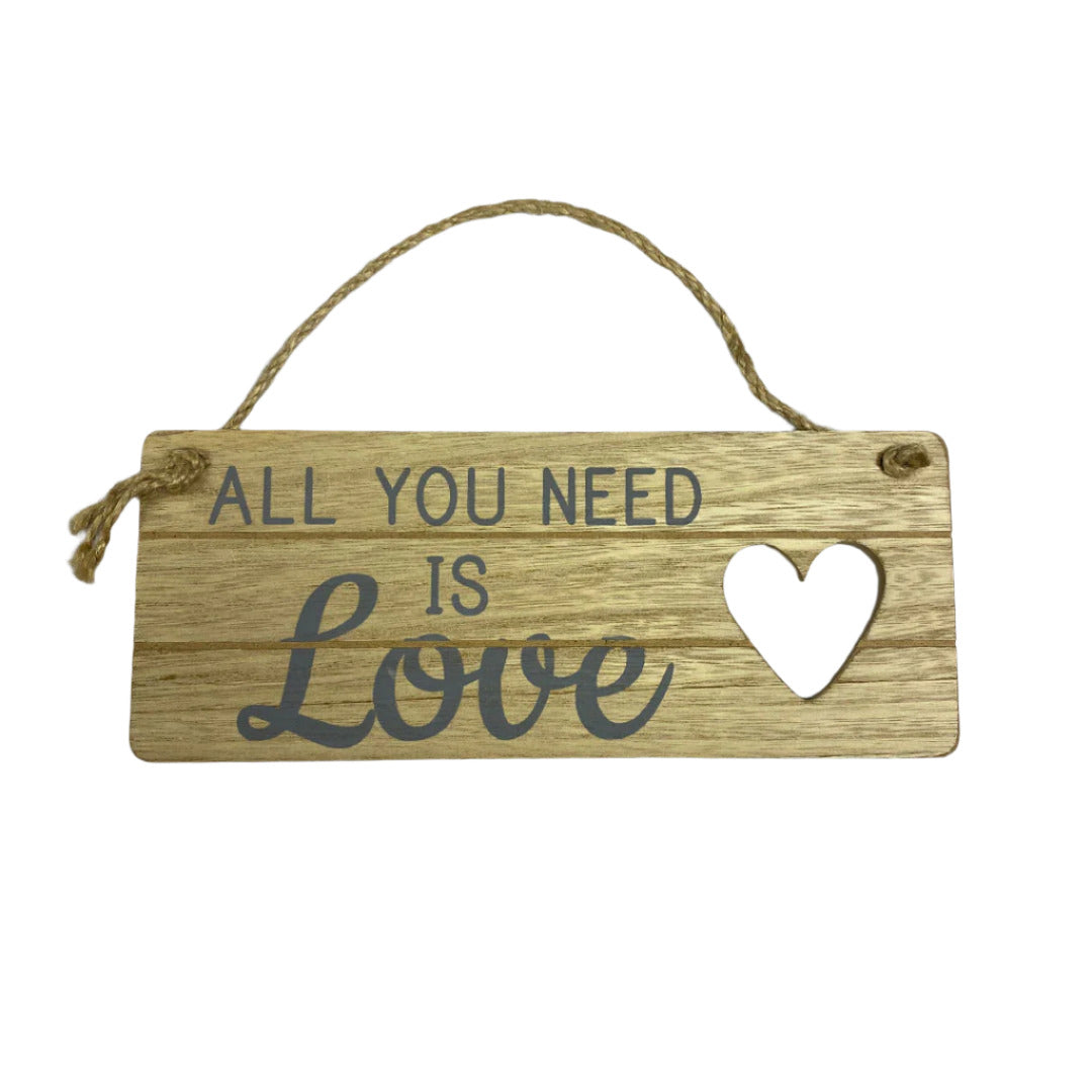 'All you need is love' Sign