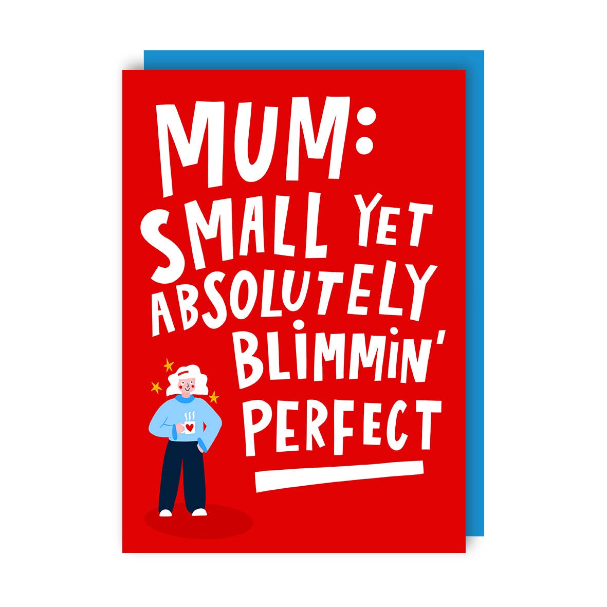 Blimmin' Perfect Mother's Day Card