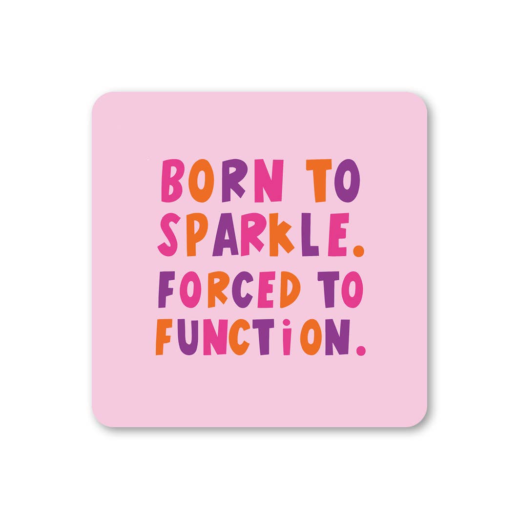 Born To Sparkle Coaster