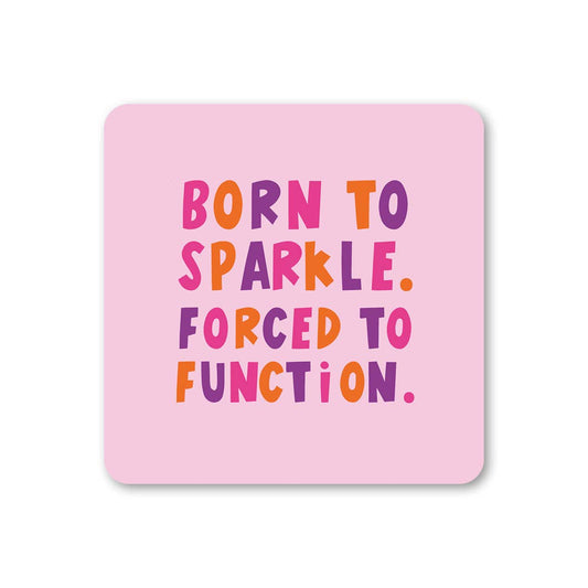 Born To Sparkle Coaster