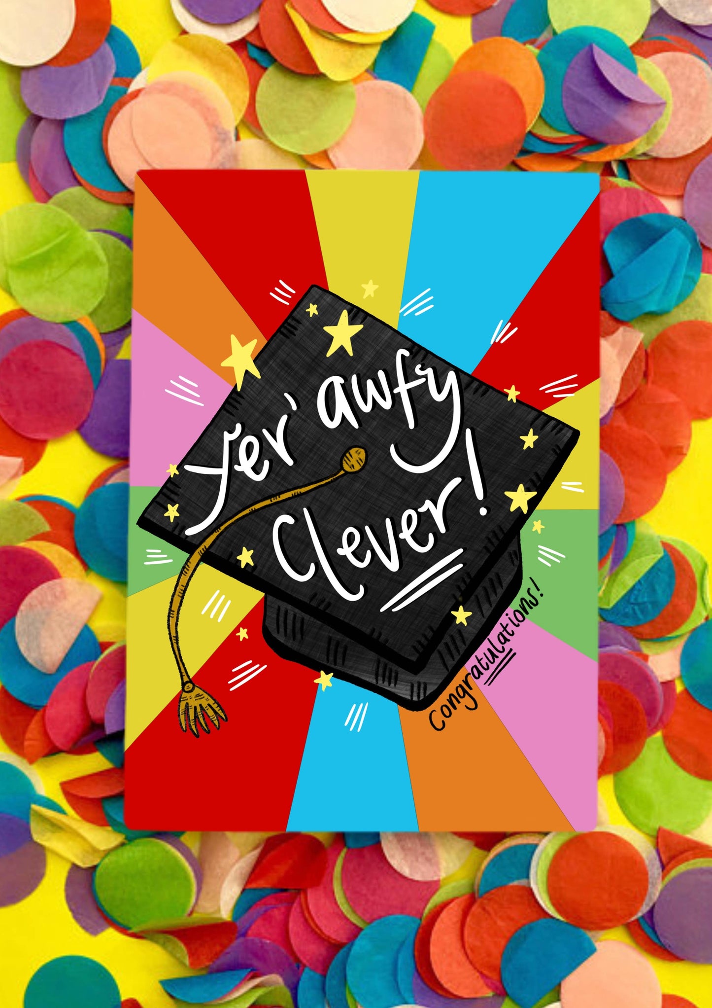 Yer’ awfy clever! Scots Graduation Greetings Card