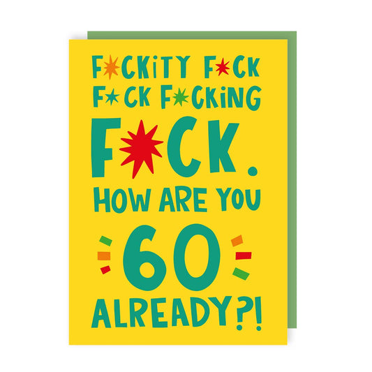 Funny Fuckity Fuck 60th Birthday Card