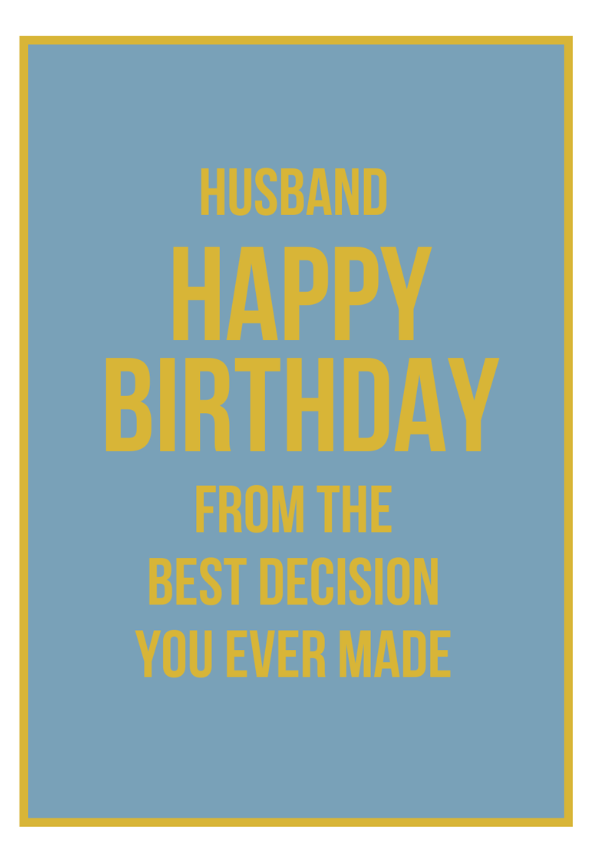 Not Too Much Husband Funny Humour Blue Birthday Card