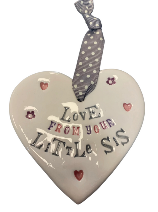 Handmade Hanging Ceramic Heart with Thoughtful Message - Love From Your Little Sister