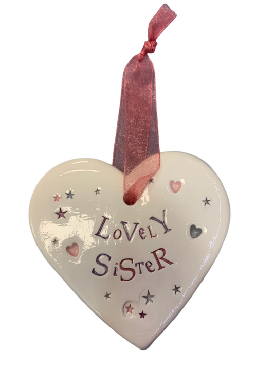 Handmade Hanging Ceramic Heart with Thoughtful Message - Lovely Sister