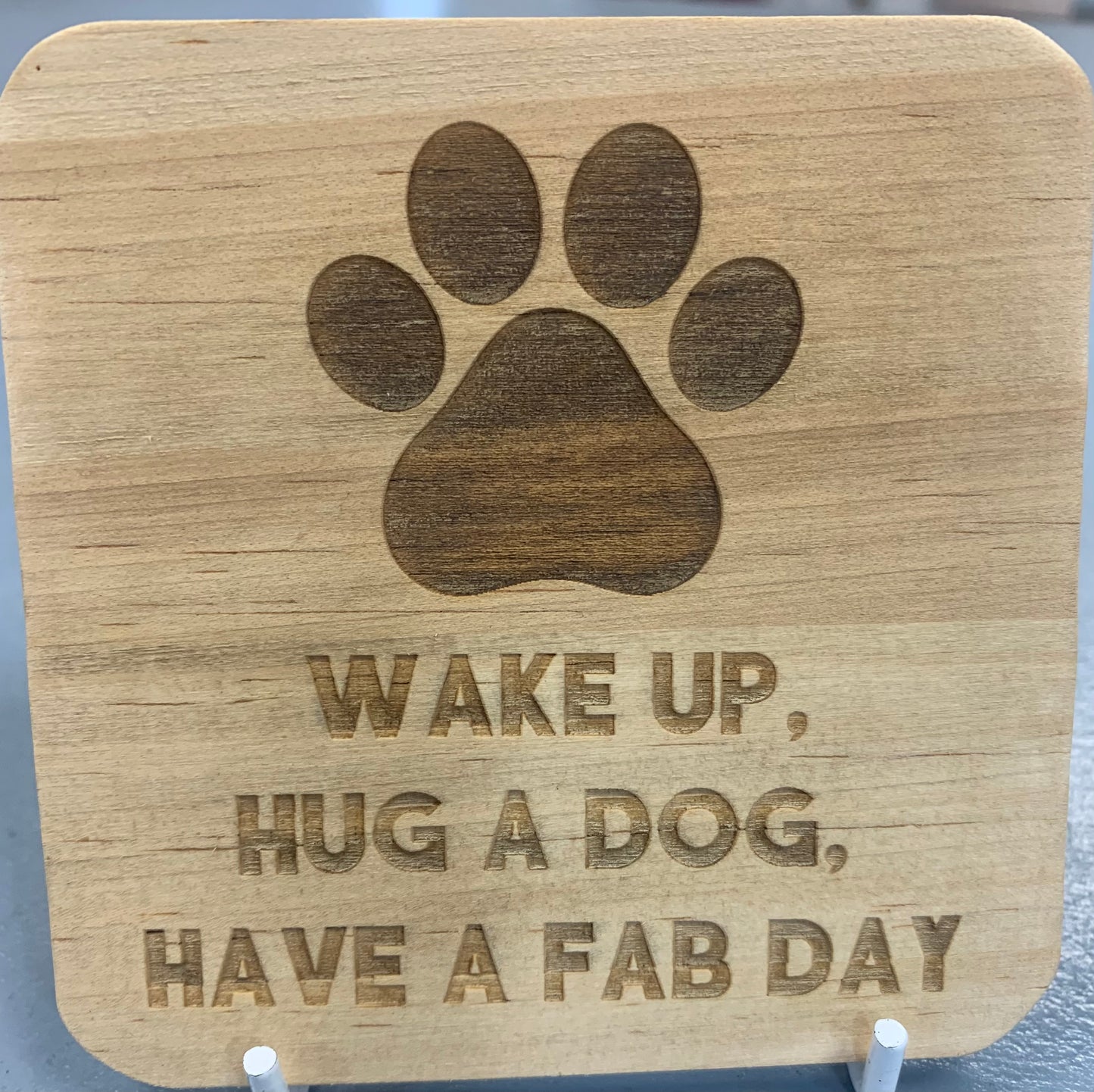 Engraved Wooden Coaster - Wake Up, Hug a Dog, Have a Fab Day