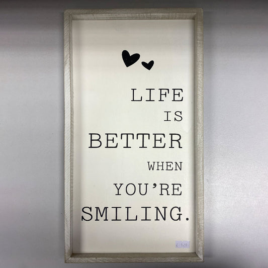 Framed ‘Life Is Better When You're Smiling’ Sign