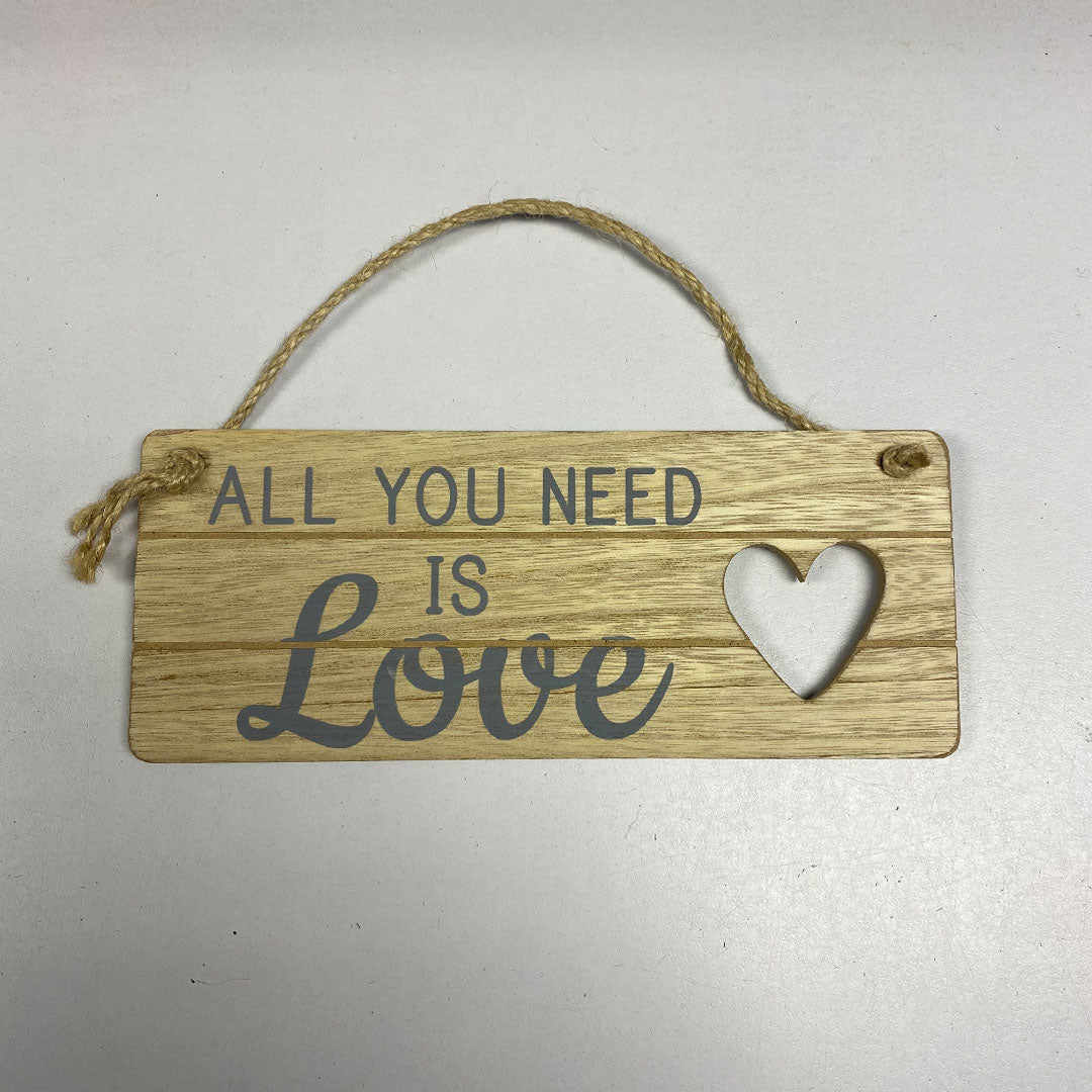 'All you need is love' Sign