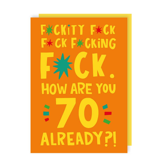 Funny Fuckity Fuck 70th Birthday Card