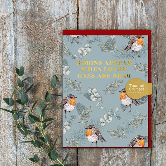 Robins Appear When Loved Ones Are Near (Robins Blue) Card