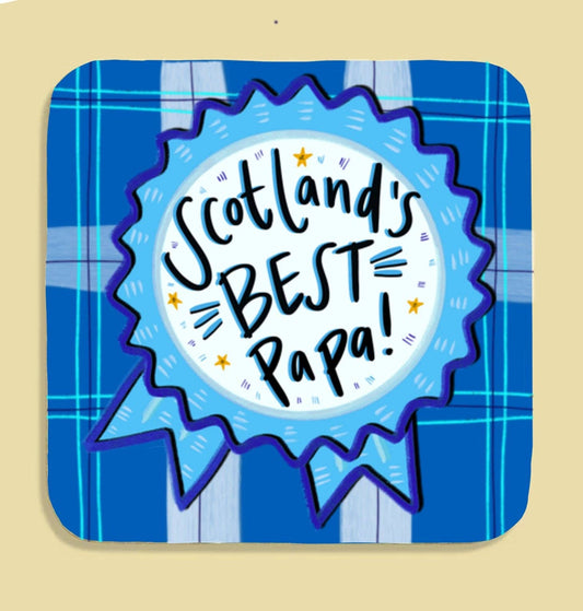 Scotland’s Best Papa! Coaster
