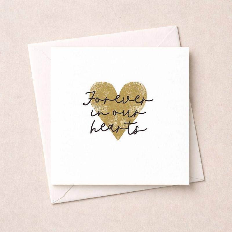 Sympathy Card - Forever In Our Hearts