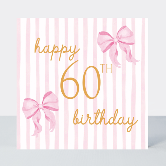 Beauregarde Bow 60th Birthday Pink Stripe Card